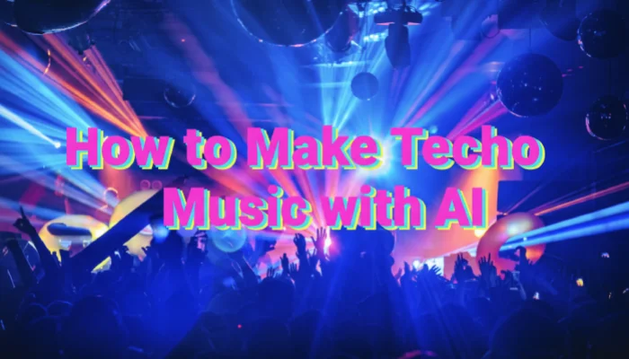 Create Techno Music Tracks With AI Techno Music Maker Easily