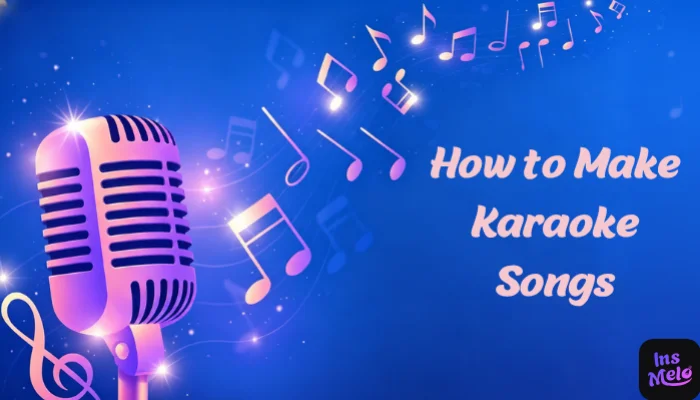 How to Create a Karaoke Version of a Song with InsMelo AI